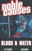 NOBLE CAUSES VOL 04 BLOOD AND WATER TP [9781582405360]